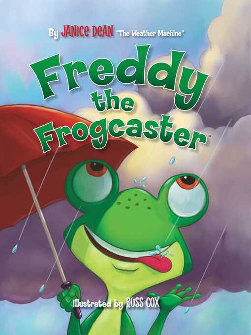 Title details for Freddy the Frogcaster by Janice Dean - Available